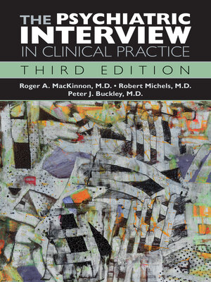 cover image of The Psychiatric Interview in Clinical Practice